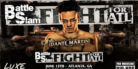 BATTLE SLAM: FIGHT for ATL | Hip-Hop & Wrestling Showcase tickets