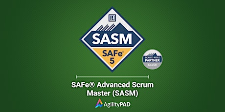 SAFE® ADVANCED SCRUM MASTER (SASM) (9-10 June- 9am UK/10am EUROPE) tickets