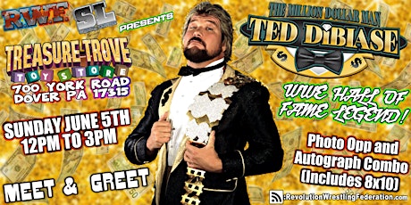 WWE Hall of Fame Legend Ted DiBiase Meet & Greet in Dover PA 06/05 Presale tickets