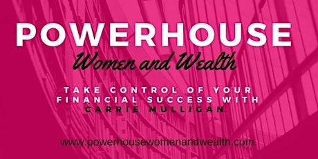 PowerHouse Women & Wealth Conference primary image