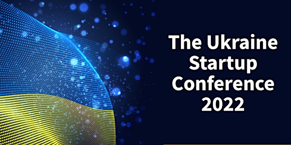 Fundraiser for Ukraine | The Ukraine Startup Conference 2022