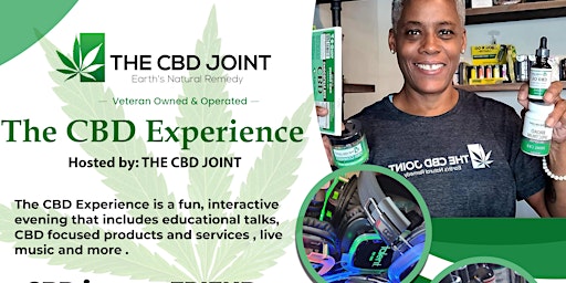 The CBD Experience Hosted by: The CBD Joint