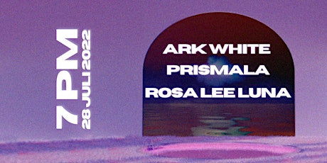 Ark White / Prismala / Rosa Lee Luna @ Badehaus Berlin biglietti
