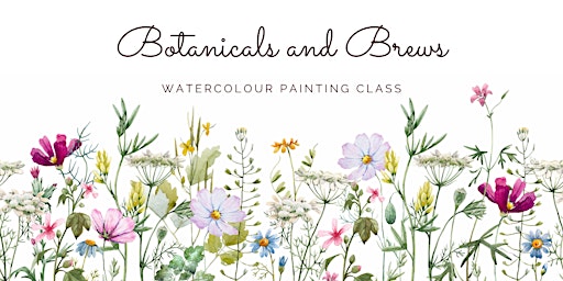 Botanicals & Brews: Watercolour Painting Class