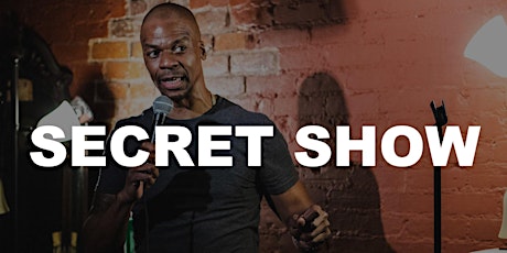 Hottest Comedy Show in NYC! Secret Show in the Lounge tickets