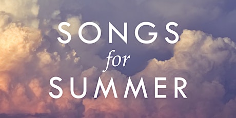 Coro Presents | Songs for Summer tickets