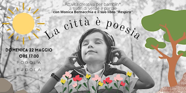 La città è poesia: attività creativa per bambin* con Monica Bernacchia