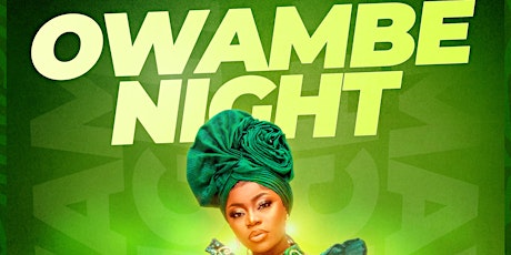 Owambe Night: Summer 2022 tickets