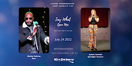 Say What Open Mic at Coffee Underground & Spotlight Feature Sydnie Sawicki
