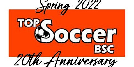 BSC TOPSoccer 20th Year Celebration and Fianl Game Day Awards tickets