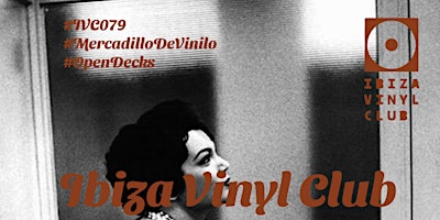 Ibiza Vinyl Club #IVC079 @Malanga Café