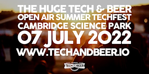 The Huge Tech & Beer Open Air Summer TechFest - 7 July 2022