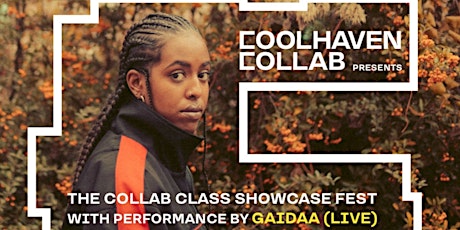 The Collab Class Showcase Fest - with Gaidaa (live) tickets