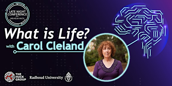 What is life? with Carol Cleland | Late Night Conference With WH 2X06