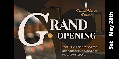 SoundAlarm Studio  Grand Opening tickets