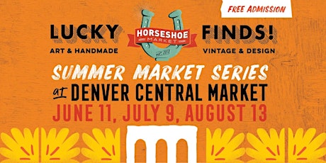 Horseshoe Market Summer Series in the RiNO tickets