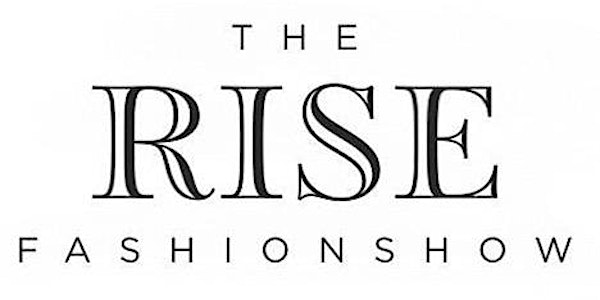 The Rise Fashion Show
