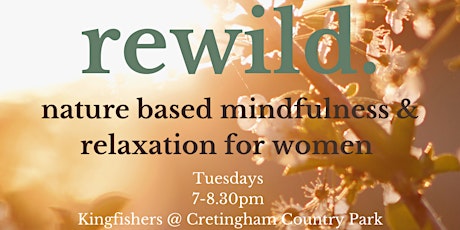 rewild. (nature based mindfulness and relaxation for women) tickets