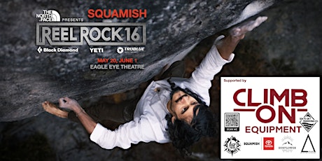 Reel Rock 16  Squamish - Supported by Climb On tickets