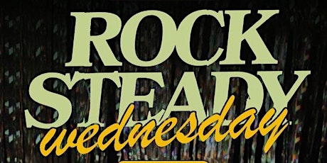 Rock Steady Wednesdays Happy Hour & Late Night at Society Lounge! tickets