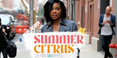Summer Citrus Ciroc in UPTOWN PARK |DENIM AND WHITE NIGHT | #30ANDOVER tickets