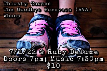 Thirsty Curses / The Goodbye Forevers / Whoop at Ruby Deluxe tickets
