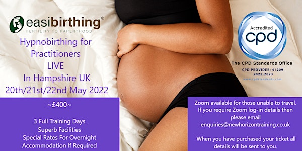 Hypnobirthing for Practitioners LIVE in Hampshire UK 20/21/22nd May 2022