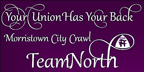 Your Union Has Your Back - Morristown City Crawl primary image