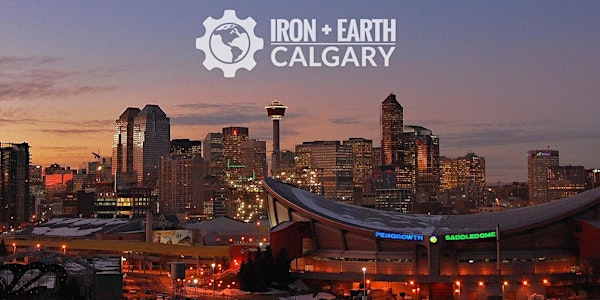 Iron & Earth - Calgary Chapter Meetup