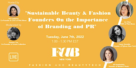 Sustainable Beauty & Fashion Founders On the Importance of Branding and PR tickets