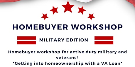 Homebuyer Workshop - Military & Veteran Edition tickets