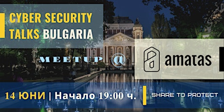 Cyber Security Talks Bulgaria - Second Meetup tickets