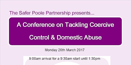 Safer Poole presents...A Conference on Coercive Control & Domestic Abuse primary image