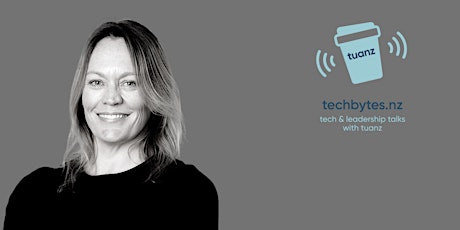 techbytes.nz - A conversation with Angela Nash, CIO at NZ Rugby entradas
