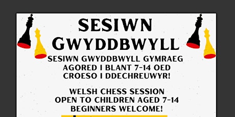 Sesiwn Gwyddbwyll Gymraeg/ Welsh Chess Session tickets