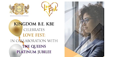 KBE presents  "Love Fest" celebrating the Queens Platinum Jubilee 2022 tickets