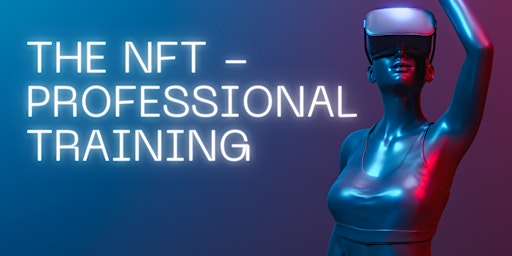 The NFT - Professional Online Training *** Pheonix