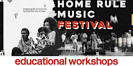 Home Rule Music Festival Education Workshop with Sugar Bear from "EU" tickets