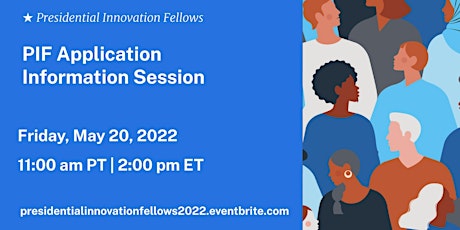 Presidential Innovation Fellows Application Information Session (5/20/22) tickets