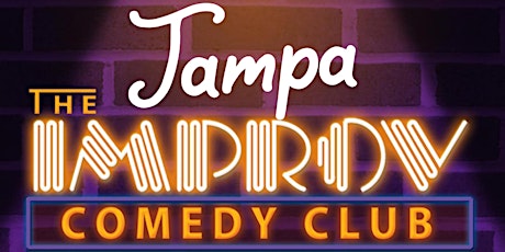FREE TICKETS | TAMPA IMPROV 7/27 | STAND UP COMEDY SHOW tickets