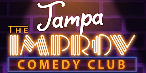 FREE TICKETS | TAMPA IMPROV 7/27 | STAND UP COMEDY SHOW