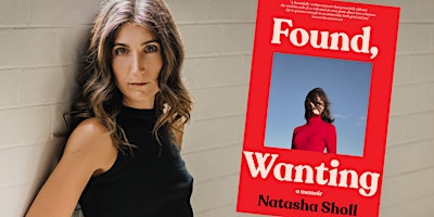 Natasha Sholl: Found, Wanting
