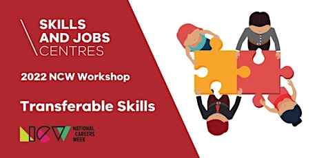 NCW - Skills & Jobs Centre | Transferable  Skills | ONLINE ZOOM WORKSHOP tickets