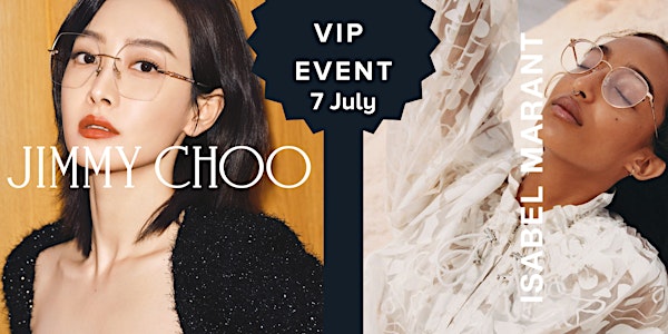 Isabel Marant & Jimmy Choo Eyewear VIP Event