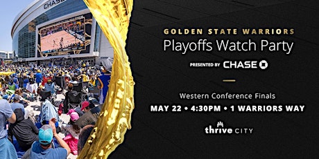 Golden State Warriors Playoffs Watch Party presented by Chase tickets