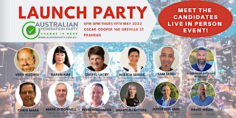 HAVE YOUR SAY -AUSTRALIAN FEDERATION PARTY LAUNCH PARTY tickets