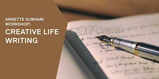 Annette Subhani: Creative life writing