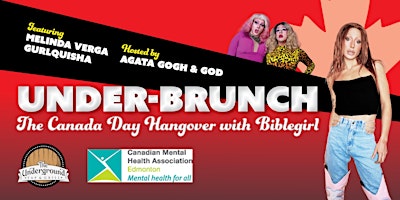 Under-Brunch: Canada Day Hangover with Biblegirl