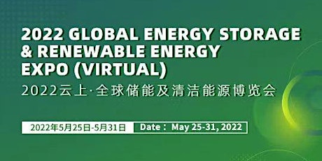 2022 Global Energy Storage & Renewable Energy Expo (Virtual) boletos