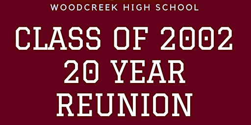 Woodcreek Highschool 20 Year Reunion - Class of 2002